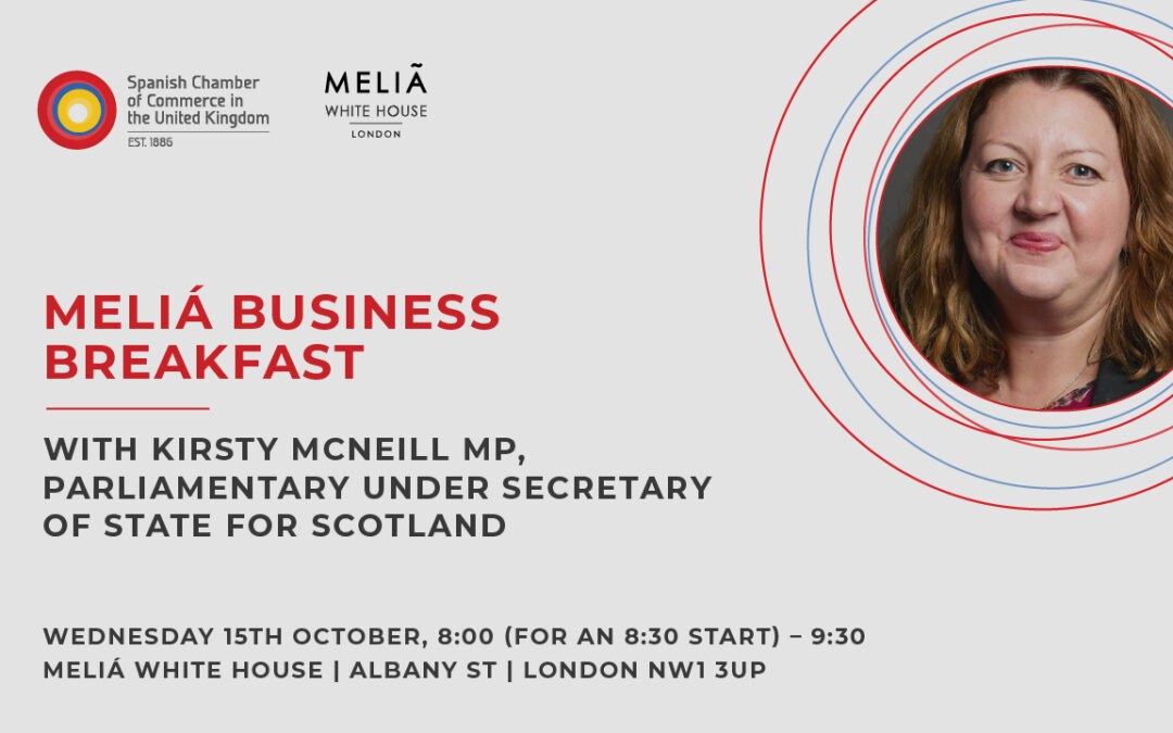Meliá business breakfast with kirsty mcneill mp, parliamentary under secretary of state for scotland